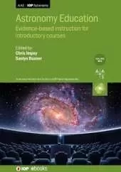 Astronomy Education Volume 1: Evidence-based instruction for introductory courses