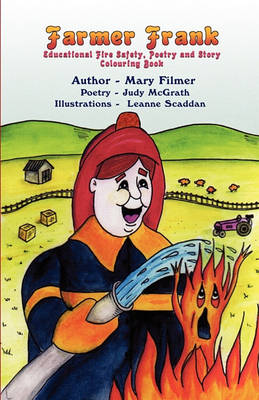 Farmer Frank: Educational Fire Safety, Poetry and Story Colouring Book