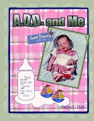 A D.D. & Me