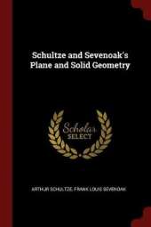 Schultze and Sevenoak's Plane and Solid Geometry