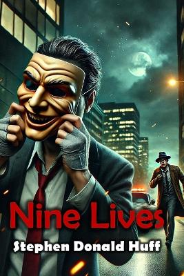 Nine Lives: Shores of Silver Seas: Collected Short Stories 2000 - 2006