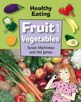 Healthy Eating: Fruit and Vegetables