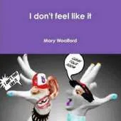 I Don't Feel Like it