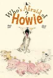 Who's Afraid of Howie?