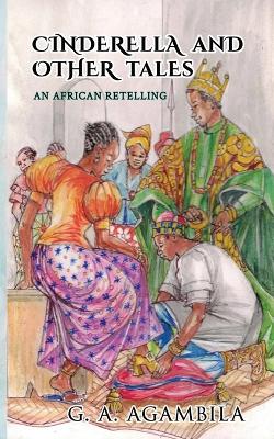 Cinderella and Other Tales: An African Retelling