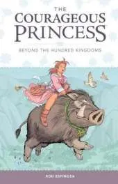 Courageous Princess, The Volume 1: Beyond the Hundred Kingdoms