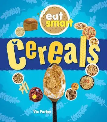 Eat Smart: Cereals
