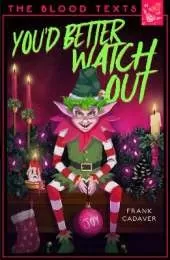 You'd Better Watch Out
