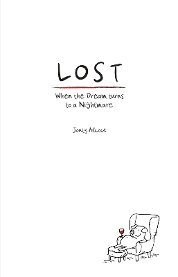 Lost: When the dream turns to a nightmare