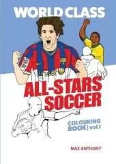 World Class All-Stars Soccer Colouring Book Volume 1