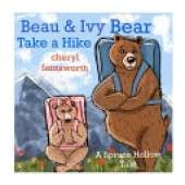 Beau & Ivy Bear Take A Hike