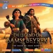 The Legend of Bamsi Beyrek (Smart Hippo My First English Book Library): Educational Storybook (ESL Students)