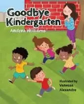 Goodbye Kindergarten: New Edition