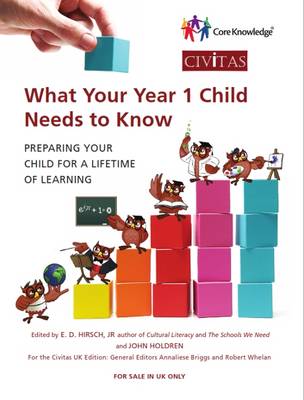 What Your Year 1 Child Needs to Know: Preparing Your Child for a Lifetime of Learning