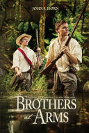 Brothers at Arms: Treasure and Treachery in the Amazon