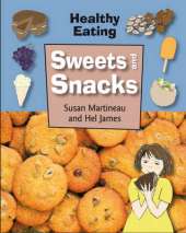 Healthy Eating: Sweets and Snacks