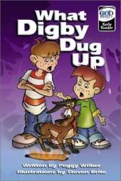 Early Reader: What Digby Dug Up