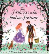 The Princess Who Had No Fortune