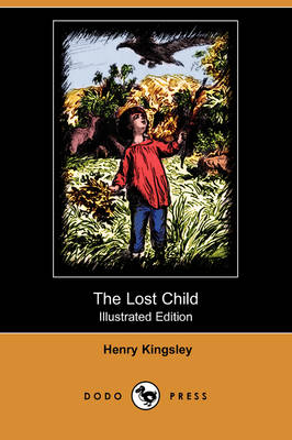 The Lost Child (Illustrated Edition) (Dodo Press)