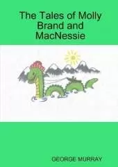 The Tales of Molly Brand and MacNessie