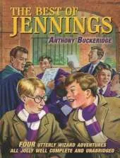 The Best of Jennings: Four Utterly Wizard Adventures All Jolly Well Complete and Unabridged