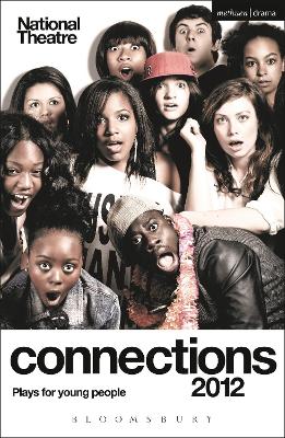 National Theatre Connections 2012: Plays for Young People: Victim Sidekick Boyfriend Me; Journey to X; Little Foot; Prince of Denmark; Socialism is Great; The Grandfathers; Alice by Heart; Generation Next; So You Think You’re a Superhero?; The Ritual