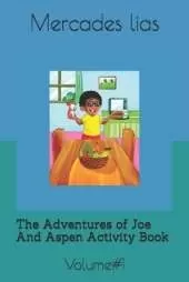 The Adventures of Joe And Aspen Activity Book: Volume#1