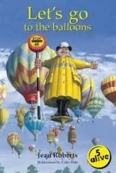 Let's Go to the Balloons
