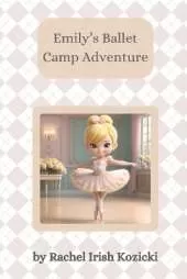 Emily's Ballet Camp Adventure