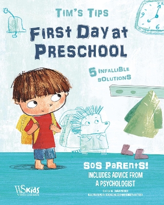 First Day at Preschool: Tim's Tips. SOS Parents