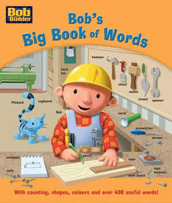 Bob's Big Book of Words: with Counting, Shapes, Colours and Over 400 Useful Words!