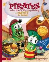 The VeggieTales/Pirates Who Don't Do Anything and Me!