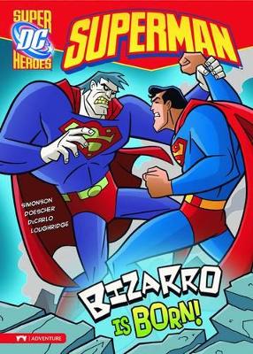 Superman Bizarro is Born