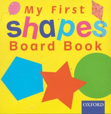 My First Shapes Board Book