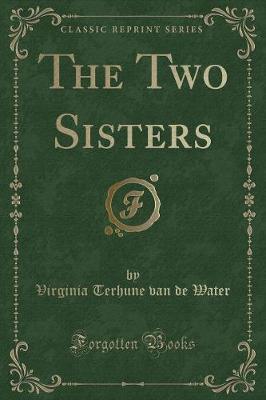 The Two Sisters (Classic Reprint)