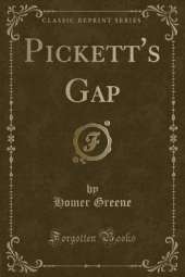 Pickett's Gap (Classic Reprint)