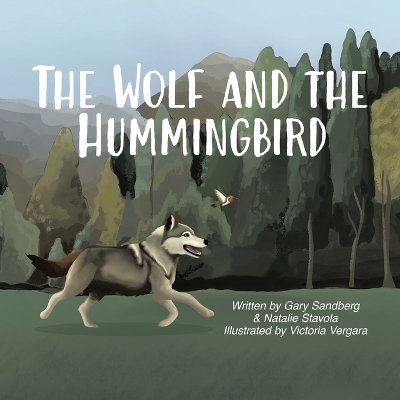 The Wolf and the Hummingbird