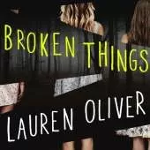 Broken Things: From the bestselling author of Panic, soon to be a major Amazon Prime series