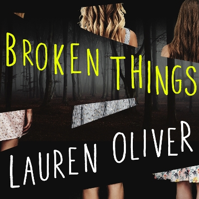 Broken Things: From the bestselling author of Panic, soon to be a major Amazon Prime series