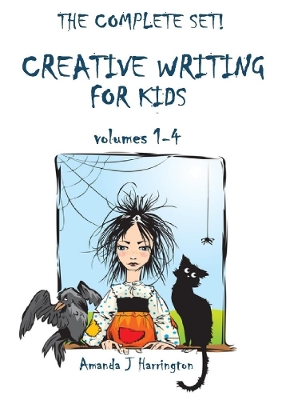 Creative Writing for Kids Volumes 1-4