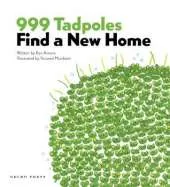 999 Tadpoles Find A New Home