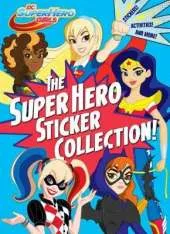 The Super Hero Sticker Collection! (DC Super Hero Girls)