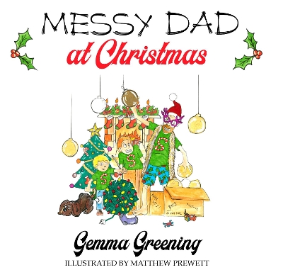 Messy Dad at Christmas