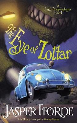 The Eye of Zoltar: Last Dragonslayer Book 3