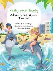Hatty and Barty Adventures Month Twelve
