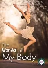 The Wonder Of My Body
