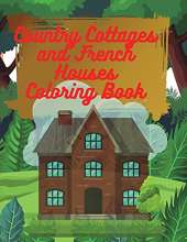 Country Cottages and French Houses Coloring Book
