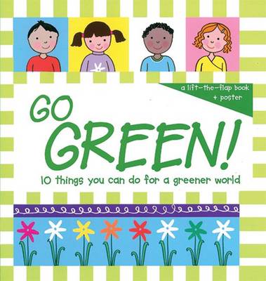 Go Green!: 10 Things You Can Do for a Greener World