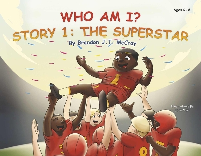 Who Am I?: Story 1: The Superstar