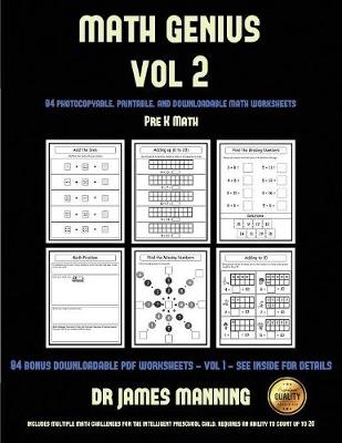 Pre K Math (Math Genius Vol 2): This Book Is Designed for Preschool Teachers to Challenge More Able Preschool Students: Fully Copyable, Printable, and Downloadable